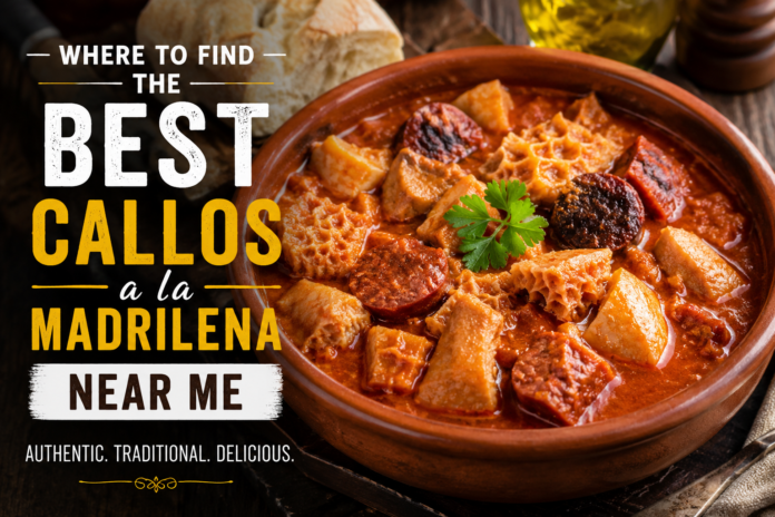 Best Callos a la Madrilena Near Me Best Callos a la Madrilena Near Me