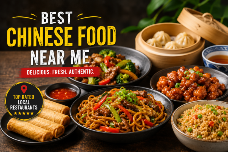 Best Chinese Food Near Me