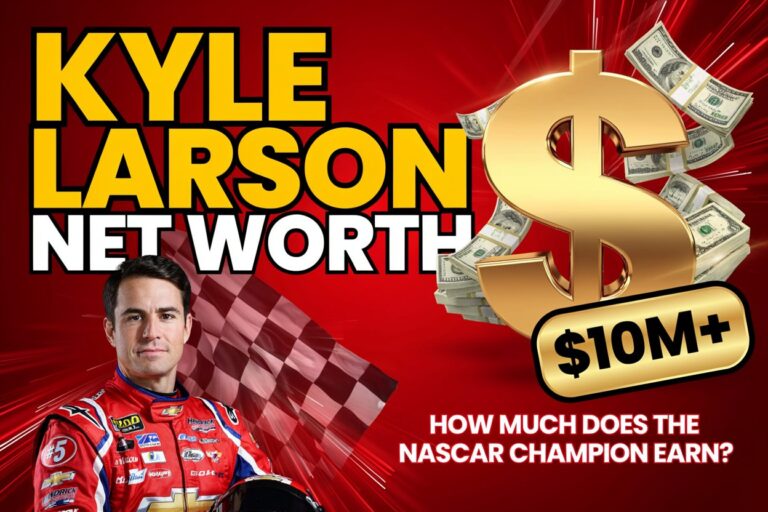 Kyle Larson Net Worth